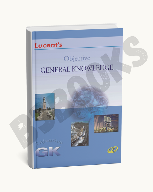 Lucent’s Objective General Knowledge (English Medium) – 14th Edition
