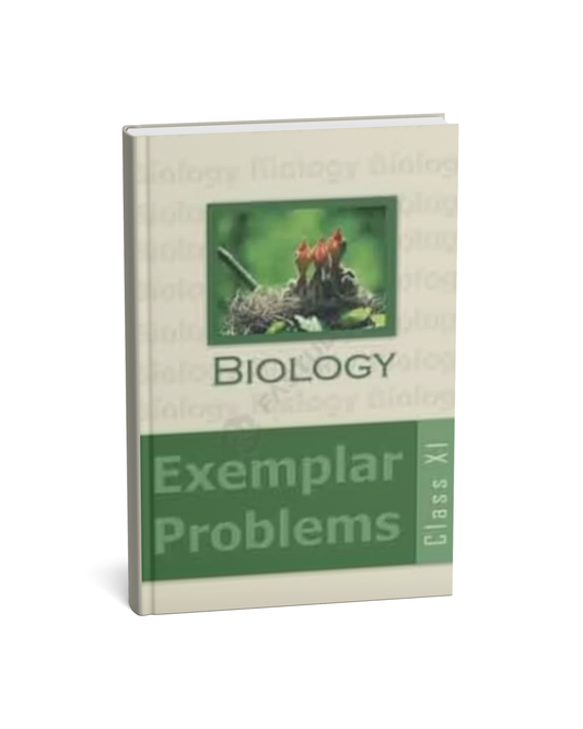 NCERT Biology Exemplar Problems – Class 11th (English Medium)