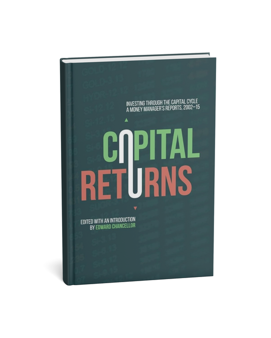 Capital Returns: Investing Through the Capital Cycle By Edward Chancellor [English Novel]