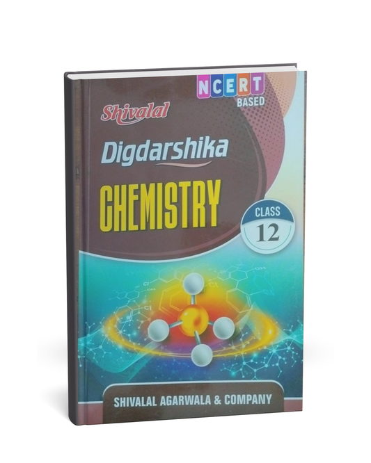 Shivalal Digdarshika Chemistry Class 12th – NCERT Pattern (English Medium)