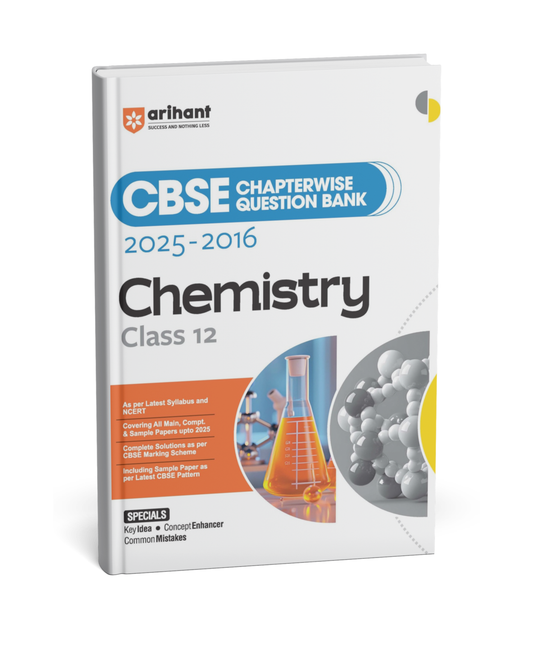 Arihant CBSE Chapterwise Question Bank 2025–2016 Chemistry Class 12 [English]