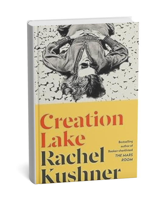 Creation Lake by Rachel Kushner (paperback english)