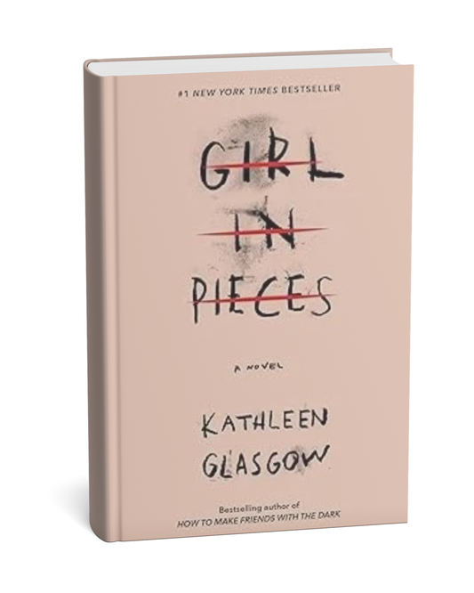 Girl in Pieces by Kathleen Glasgow (paperback) (E)