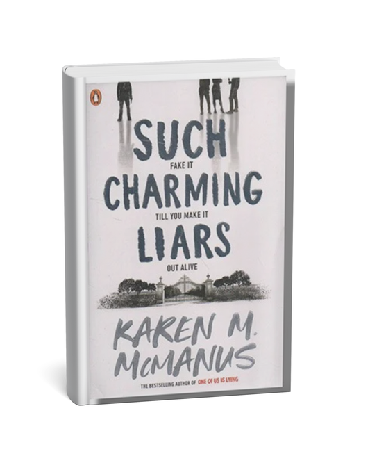 Fake It Charming Till You Make It: Liars Out Alive karen m. mcmanus(E)
