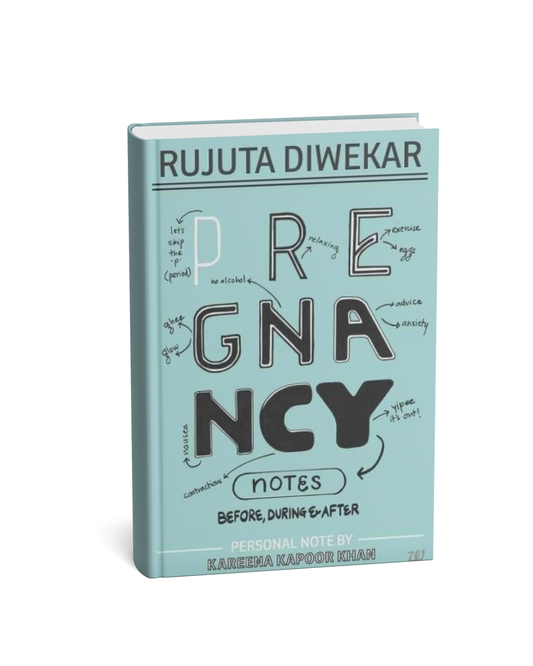 Pregnancy Notes: Before, During & After by Rujuta Diwekar (paperback)(E)