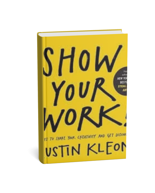 Show Your Work! by  Austin Kleon – English Medium