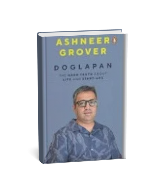 Doglapan The Hard Truth about Life and Start-Ups – Ashneer Grover – English Medium