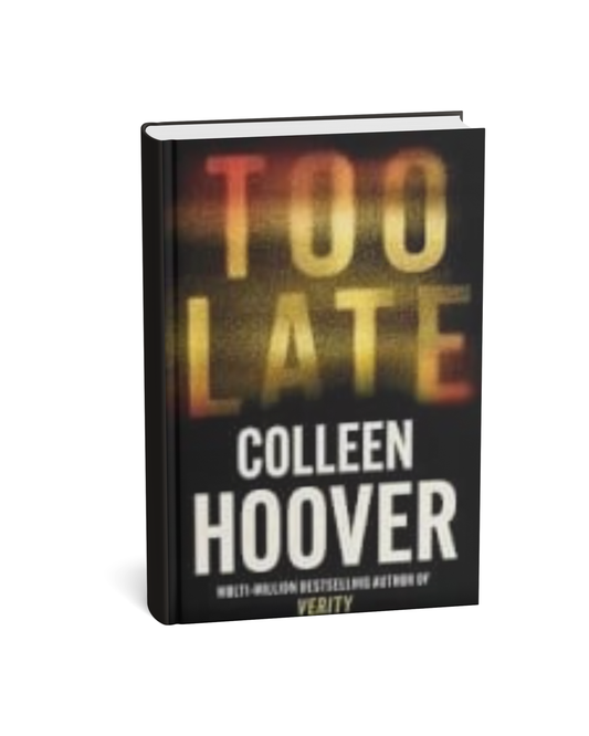 Too Late – Colleen Hoover – English Medium