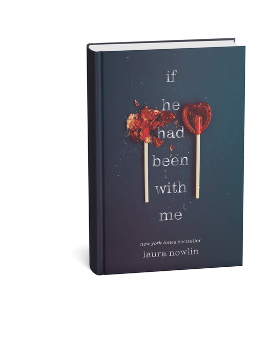 If He Had Been With Me – Laura Nowlin – English Medium