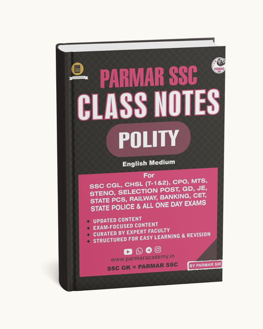 Parmar SSC Class Notes: Indian Polity By Parmar Sir (English Medium)
