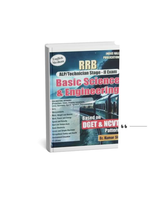Indus Vally Basic Science and Engineering Drawing by Er. Kumar Sir – English Medium for RRB ALP & Technician Stage-II Exam