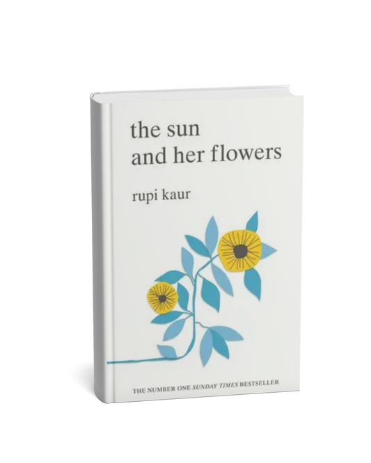 The Sun and Her Flowers  (English, Paperback, Kaur Rupi)