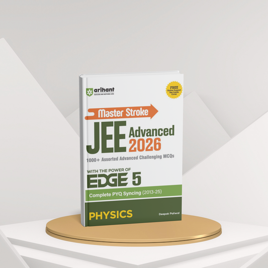 Arihant Master Stroke JEE Advanced 2026 Physics | 1000+ Advanced MCQs with PYQs (2013–2025)