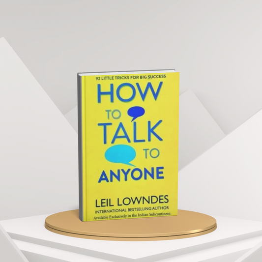 How to Talk to Anyone: 92 Little Tricks for Big Success in Relationships ( paperback ) English Edition by Leil Lowndes
