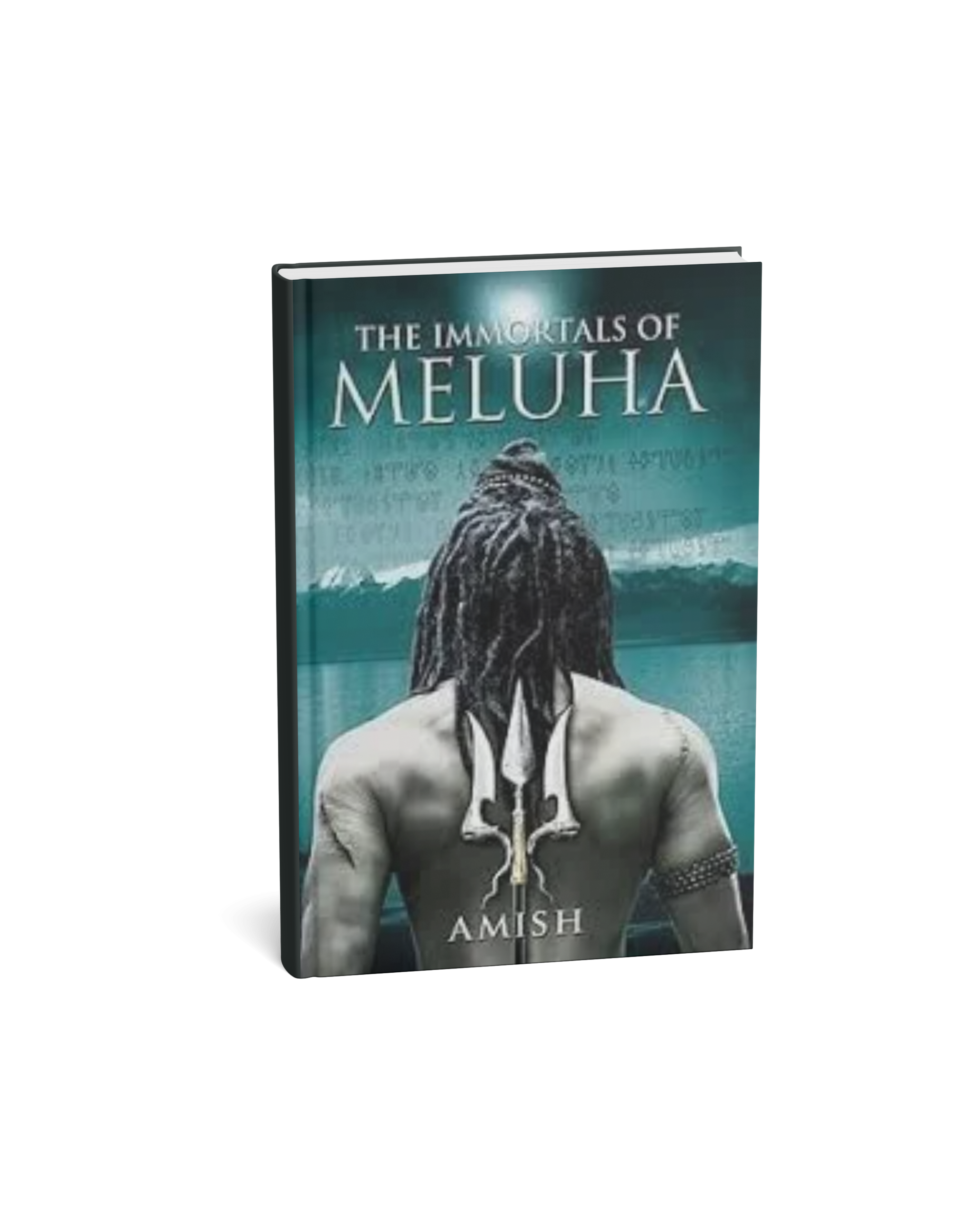 The Immortals of Meluha by Amish Tripathi | Shiva Trilogy Book 1 | English Novel |