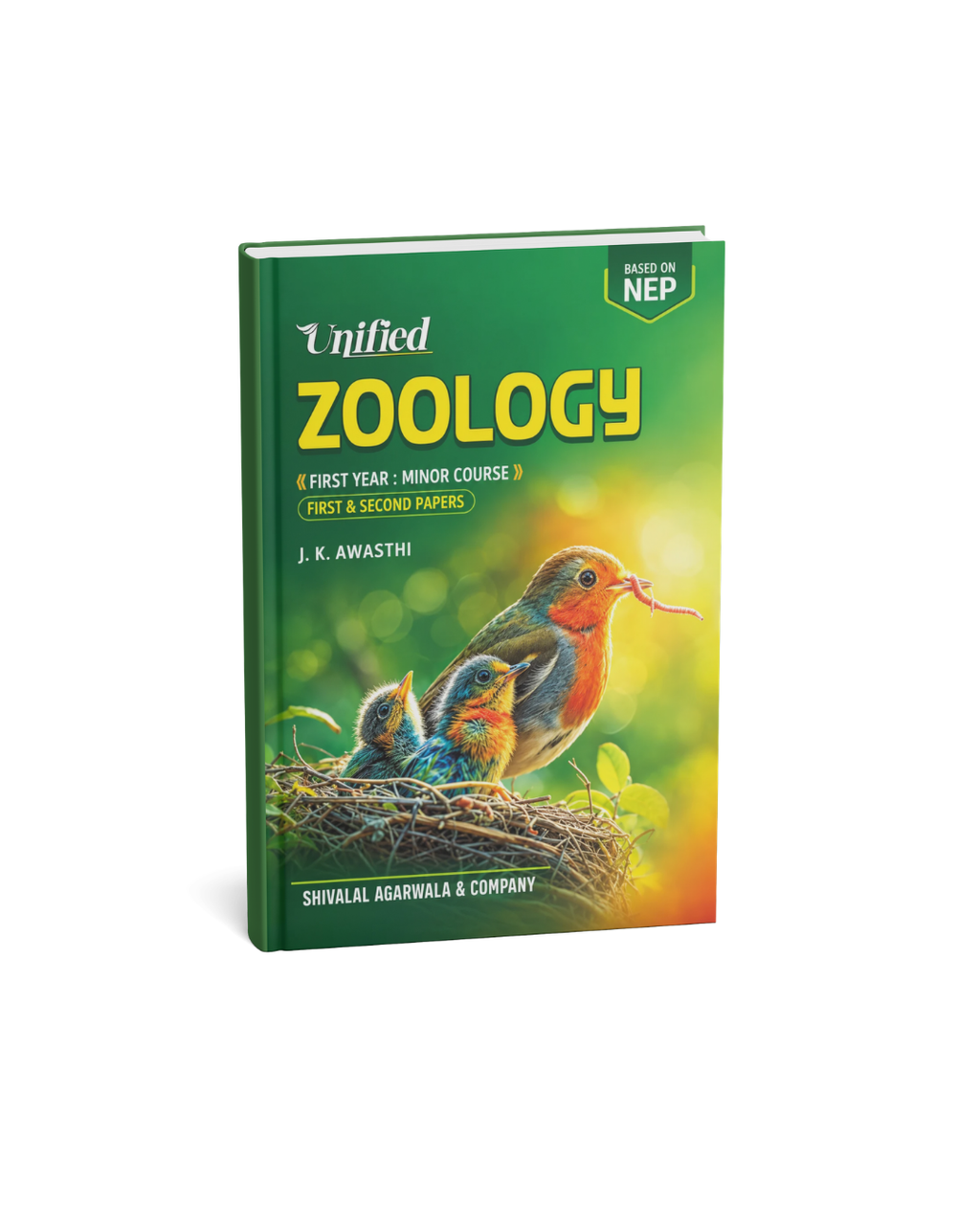 Shivalal Unified Zoology By J.K. Awasthi B.Sc First Year: Minor Course - 1st & 2nd Papers (English Medium)