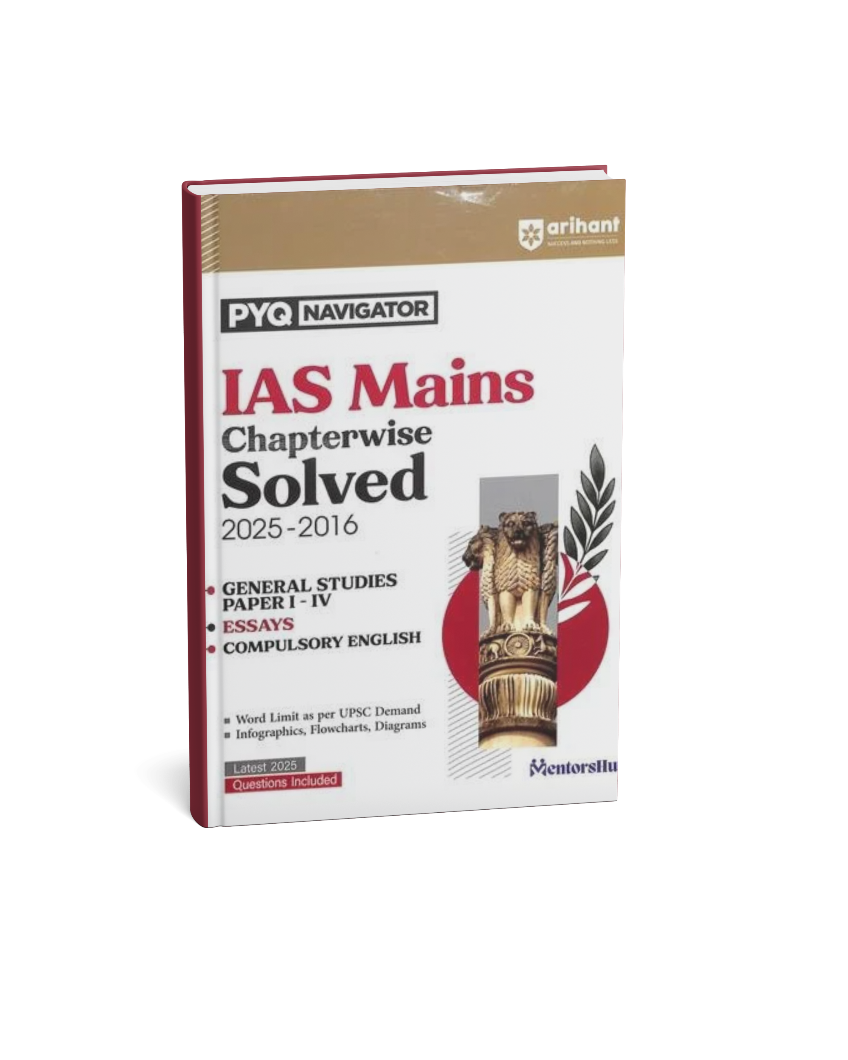 Arihant IAS Mains Chapterwise Solved Papers 2025–2016 General Studies Paper I–IV, Essays & Compulsory (English Medium)