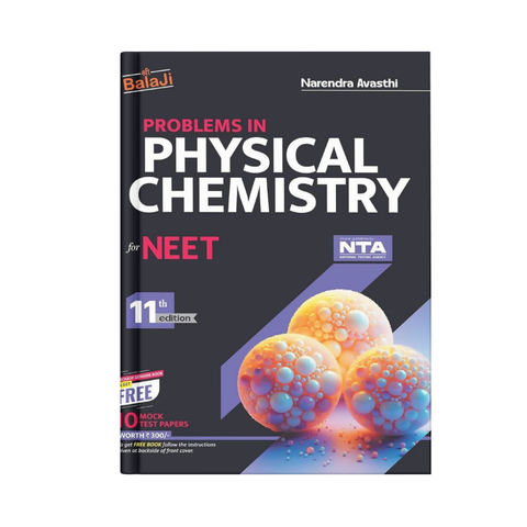 Shree Balaji Problems in Physical Chemistry for NEET(11th edtion) By N. Avasthi (English Medium)