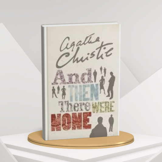 And Then There Were None by Agatha Christie (E)