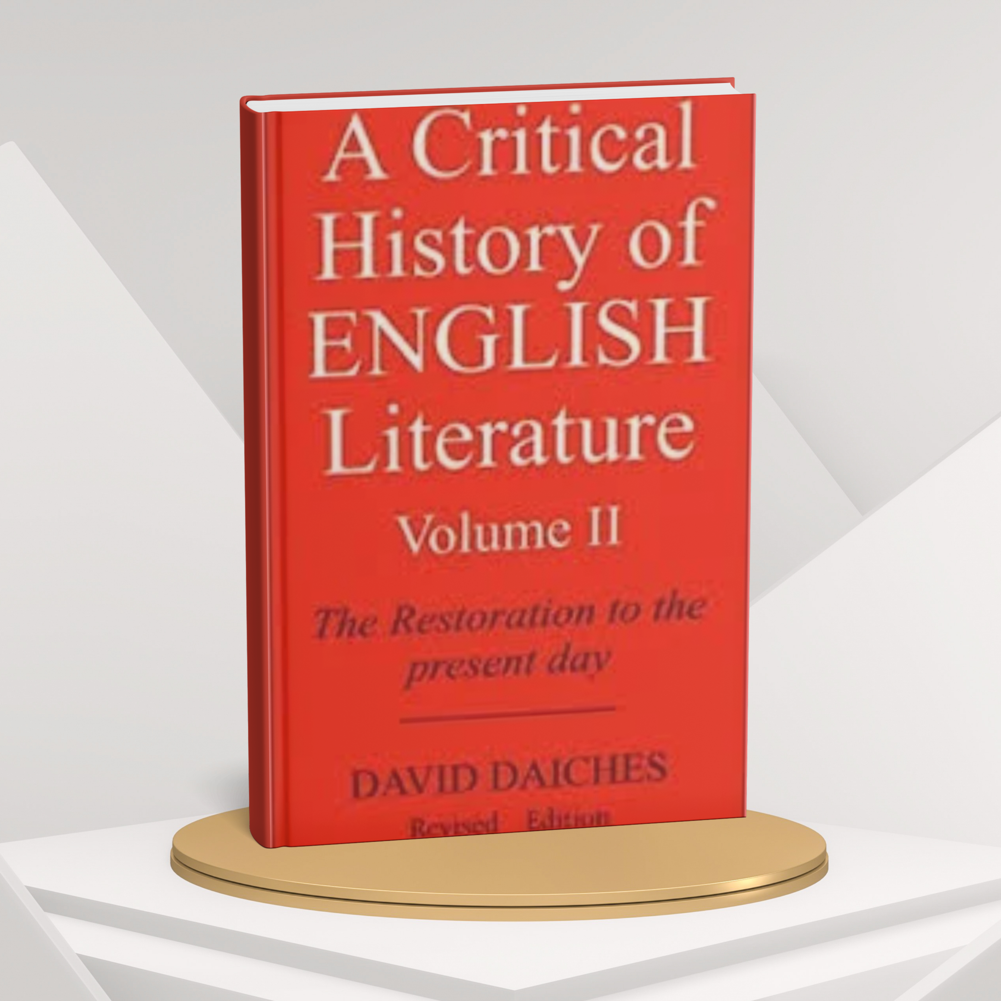 A Critical History of English Literature, Volume II by David Daiches