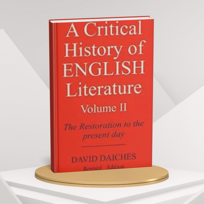 A Critical History of English Literature, Volume II by David Daiches