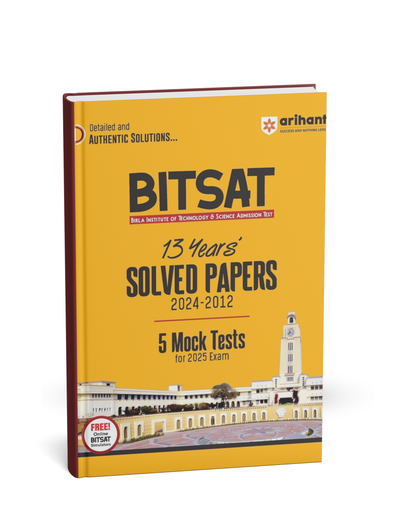 Arihant BITSAT Solved Papers (2012–2024) with 5 Mock Tests 2025 | English Medium