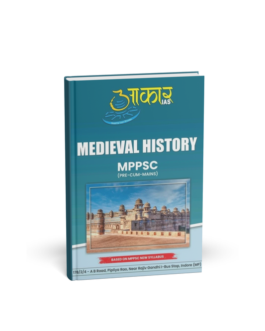 Aakar IAS MPPSC Medieval History – Prelims‑cum‑Mains [English Medium]