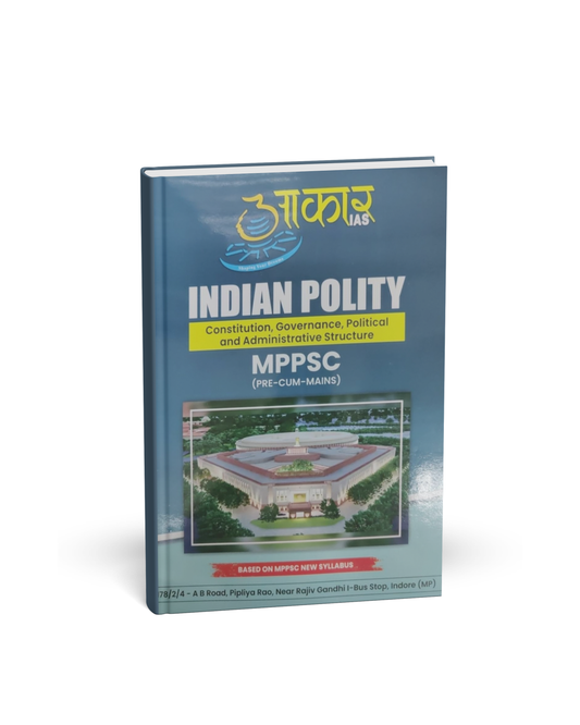 Aakar IAS MPPSC (Pre‑cum‑Mains) Indian Polity [English]