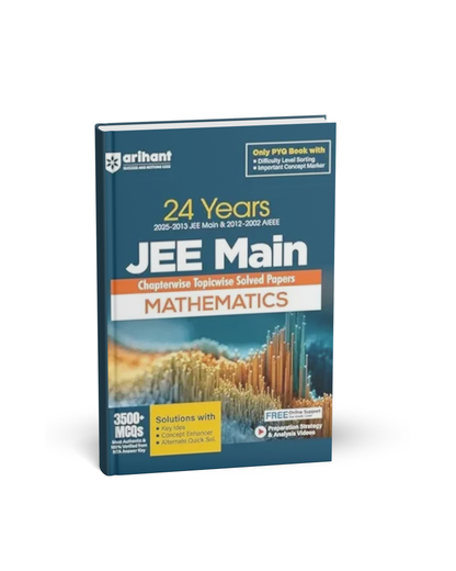 Arihant JEE Main Mathematics 24 Years – Chapterwise & Topicwise Solved Papers [English]