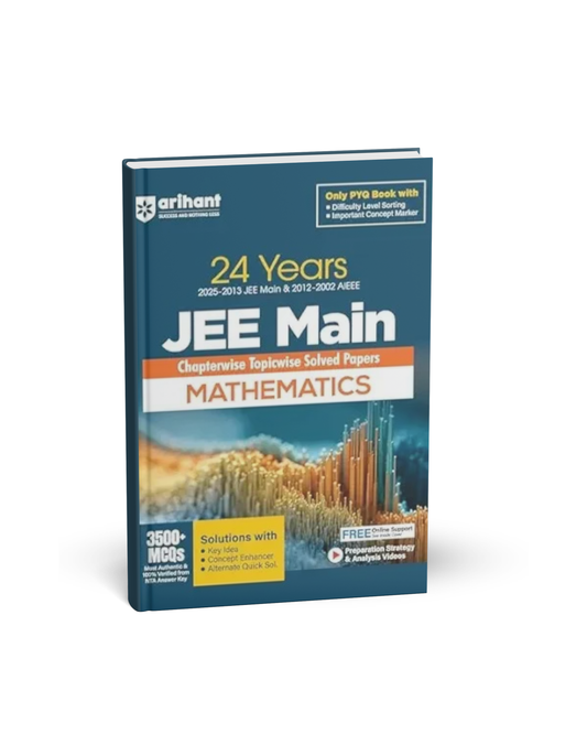 Arihant JEE Main Mathematics 24 Years – Chapterwise & Topicwise Solved Papers [English]
