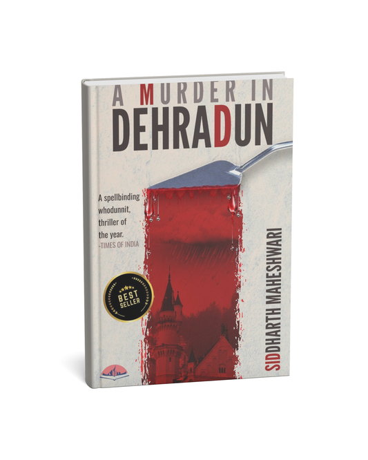 A Murder in Dehradun By Siddharth Maheshwari [English Novel]