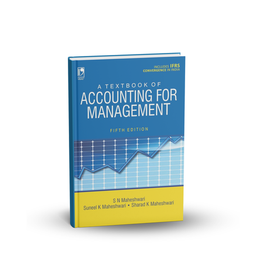 Vikas A Textbook of Accounting for Management (5 Edition) by S.N. Maheshwari, Suneel K. Maheshwari & Sharad K. Maheshwari | English Medium
