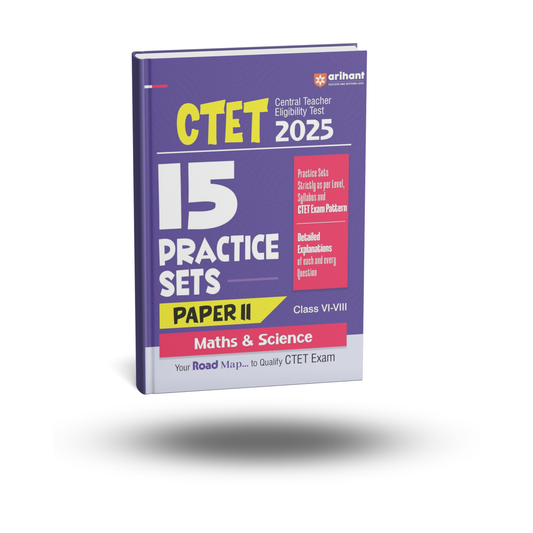 Arihant CTET 15 Practice Sets (Paper 2) Maths & Science | English Medium
