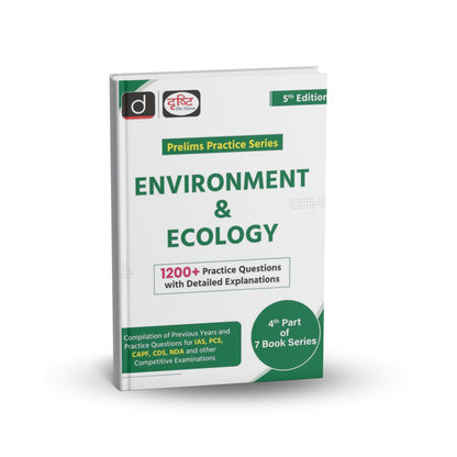 Drishti IAS Environment & Ecology Prelims Practice Series| 1200+ Questions | 5th Edition| English Medium
