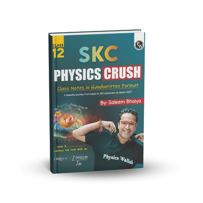 PW SKC Physics Crush Class 12 Handwritten Notes by Saleem Sir (English)