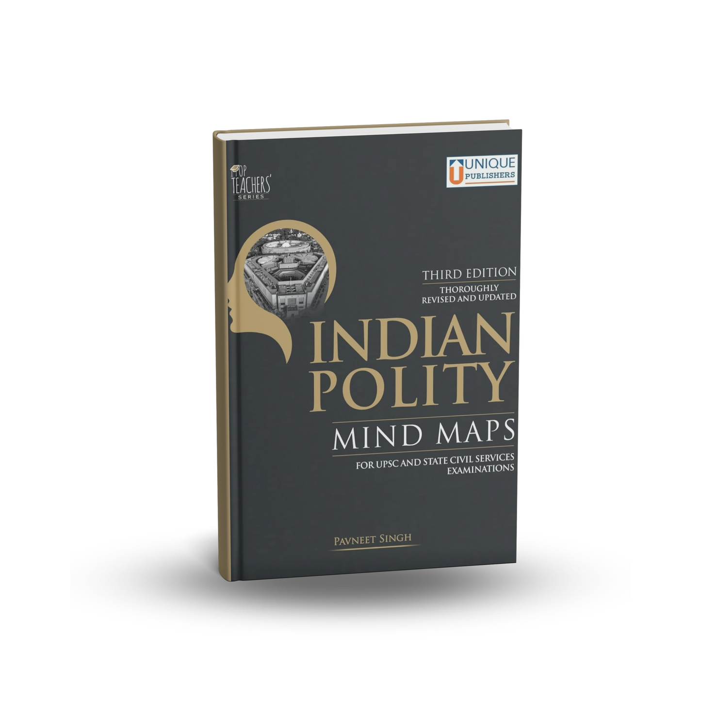 Unique Indian Polity Mind Maps for UPSC & State Civil Services Examinations | Thoroughly Revised & Updated Third Edition 2024 | By Pavneet Singh | English Medium|