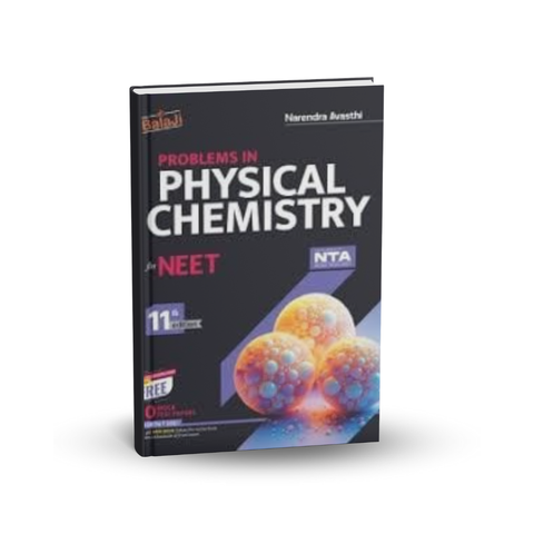 Shree Balaji Problems in Physical Chemistry for NEET(11th edtion) By N. Avasthi (English Medium)
