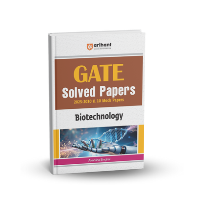 Arihant GATE Biotechnology Solved Papers (2025‑2010) + 10 Mock Tests | (English)