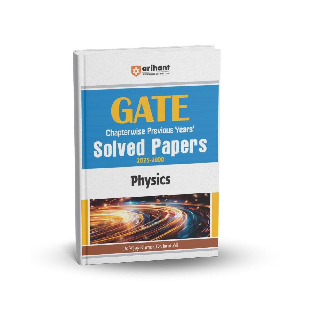 Arihant GATE Physics Previous Years Solved Papers by Dr. Vijay Kumar & Dr. Israt Ali (English)
