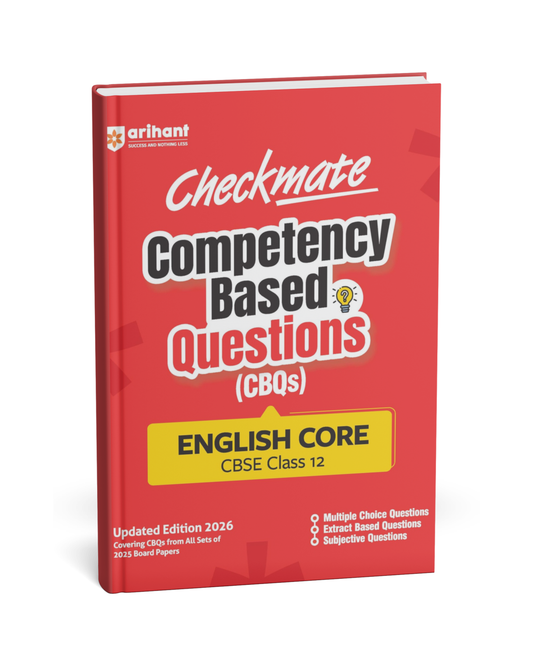 Arihant Checkmate Competency Based Questions (CBQs) English Core – CBSE Class 12 [English]