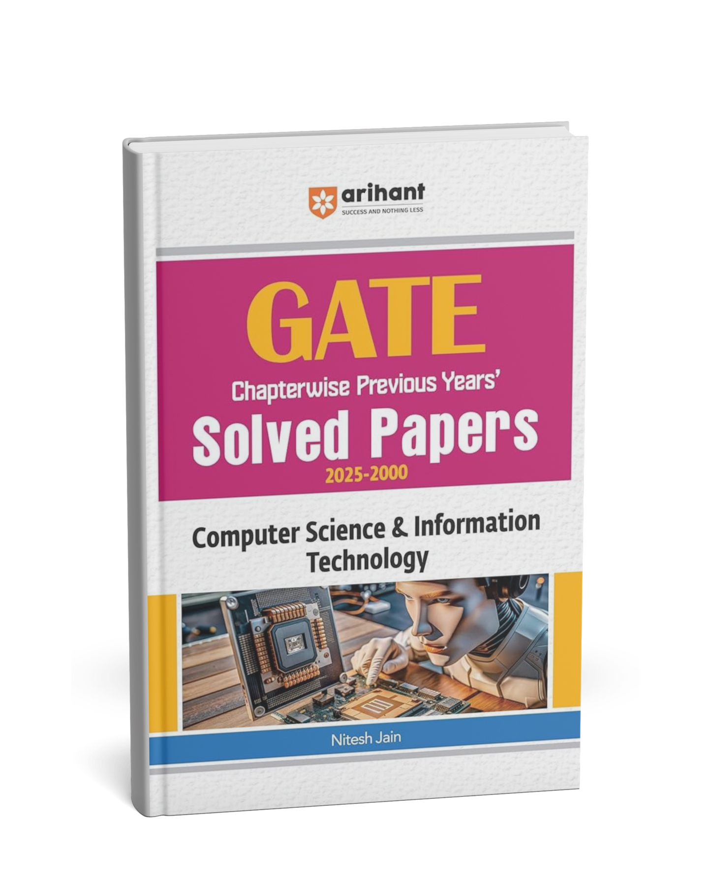 Arihant – GATE Computer Science & Information Technology Chapterwise Previous Years’ Solved Papers [English]