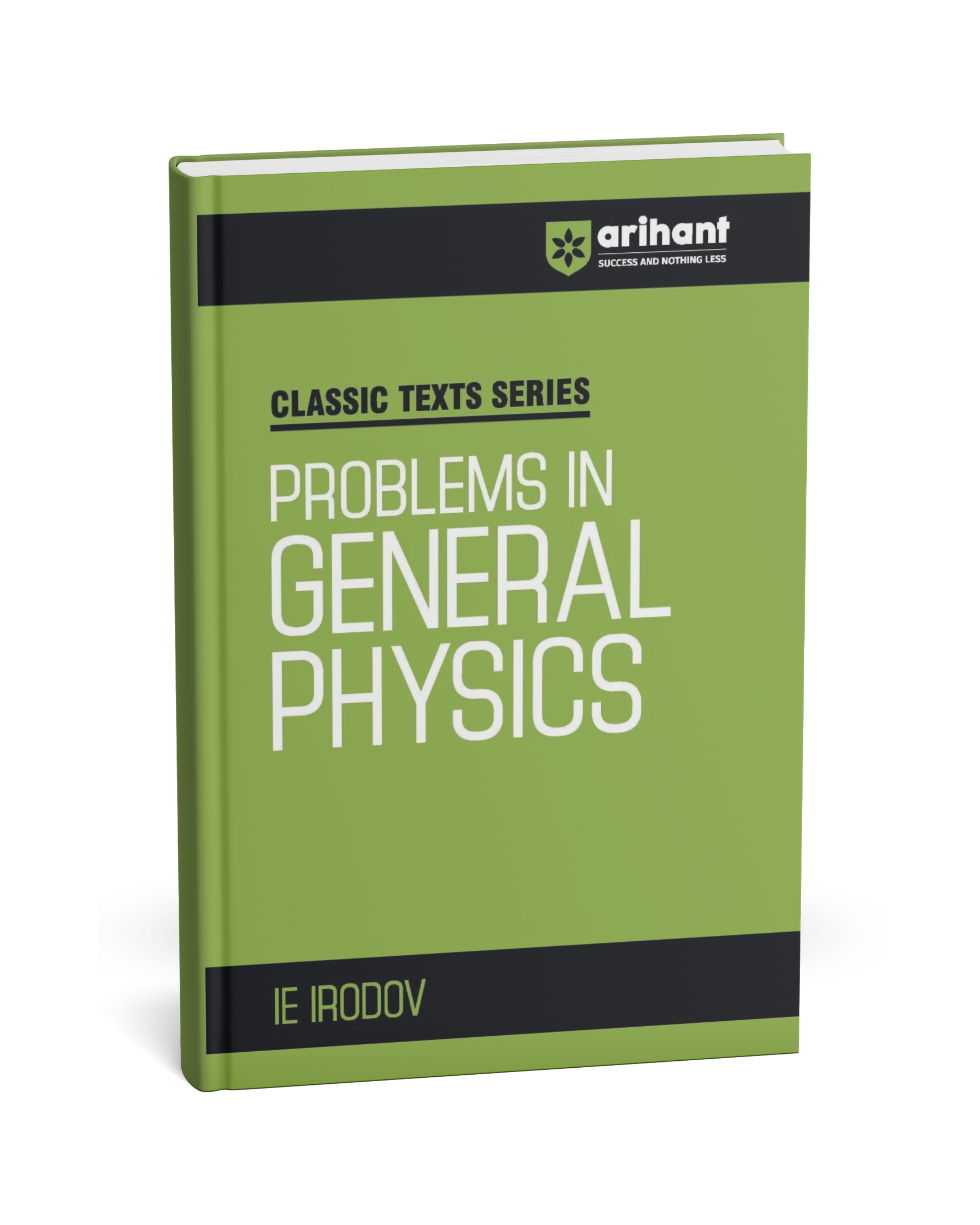 Arihant Classic Texts Series: Problems in General Physics – I.E. Irodov [English]