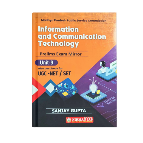 Nirman IAS MPPSC Pre Unit-9 Information and Communication Technology by Sanjay Gupta [English Medium]