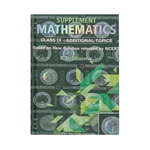 Dhanpat Rai Mathematics Supplement Class 9 Additional Topics R.D. Sharma 2026-27 Letest Edition (English Medium)