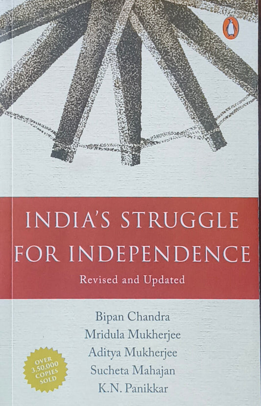 India's Struggle for Independence (1947) By Bipan Chandra – Penguin Books