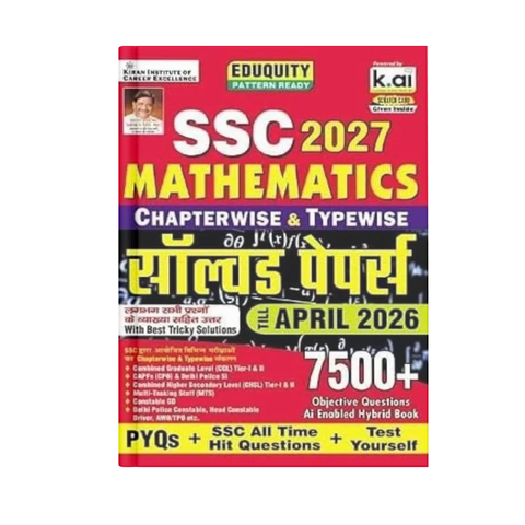 Kiran - SSC 2027 Mathematics Solved Papers Chapterwise & Typewise 7500+ Objective Questions Till April 2026 (Hindi Medium)