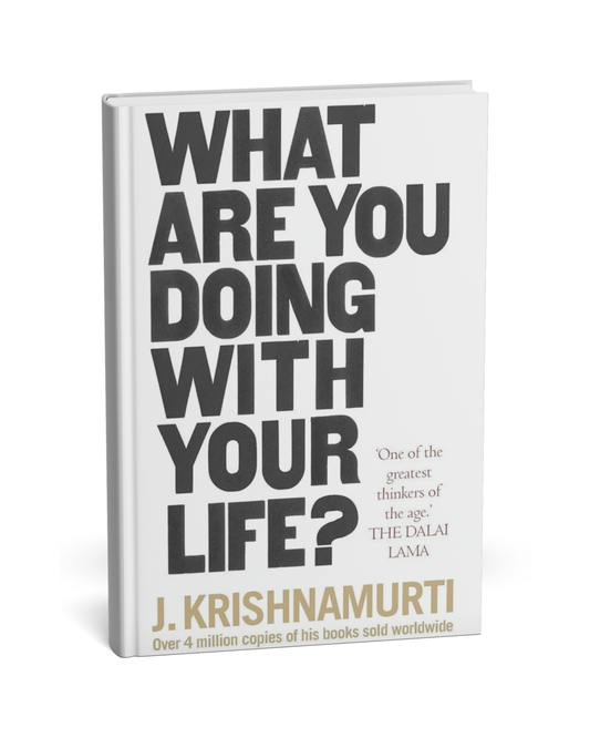 What Are You Doing With Your Life  J. Krishnamurti [English Novel]