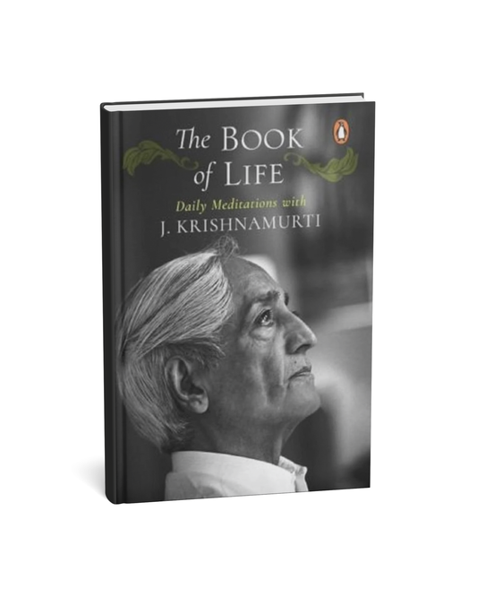 The Book of Life: Daily Meditations with J. Krishnamurti [English Novel]
