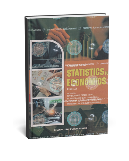 Dhanpat Rai Statistics For Economics - Class 11 By Sandeep Garg |2025-26| (English Medium)