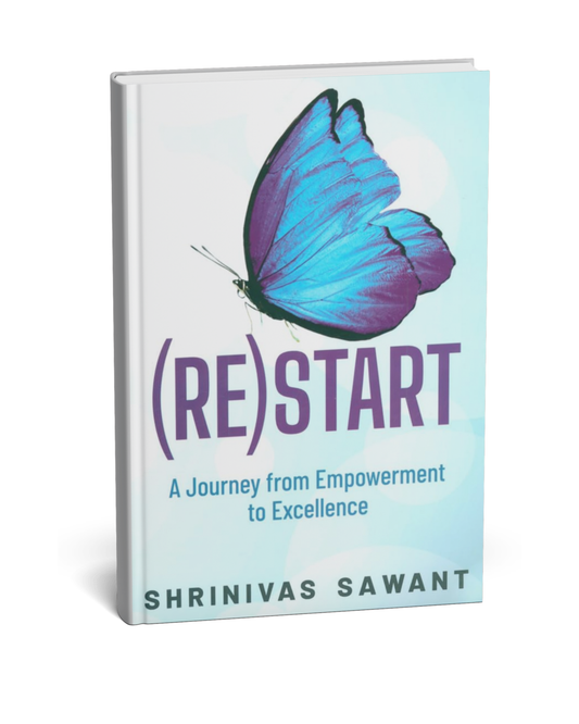 (RE) START – A Journey from Empowerment to Excellence By Shrinivas Sawant (English Novel)